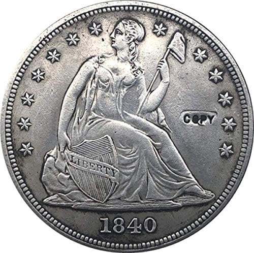 1840 Седнала Долар Свобода Монети Копие на Копие на Подарък за Него