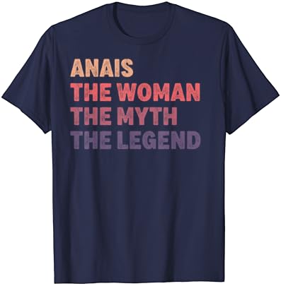 Тениска с персонализирания ви Име Anais Woman Мит Legend, не мога да понасям На Рожден Ден