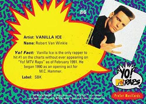 1991 Pro Set Йо MTV Рап Неспортивный 86 Официалната Музикална картичка Vanilla Ice стандартен размер