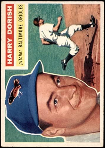 1956 Topps 167 С Хари Доришем Балтимор Ориълс (Бейзболна картичка) (Бяла обратната страна) VG/EX Orioles