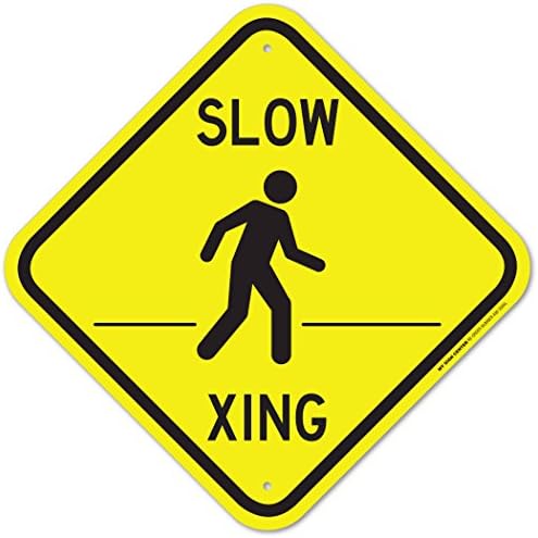 Знак Slow Xing, Алуминий 12 x 12 0.40, Устойчивост на избледняване, За вътрешно / външно употреба, САЩ, НАПРАВЕНО