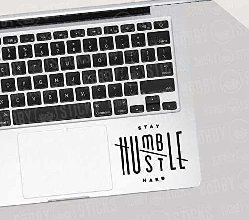 Stay Humble Hustle Твърда Стикер на прозореца на колата, за лаптоп (3.3 инча, бял)