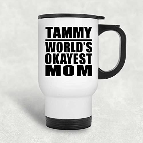 Дизайнсифи Тами Най-Добрата Майка в света, Бяла Пътна Чаша 14 грама, на Изолиран Чаша от Неръждаема Стомана,