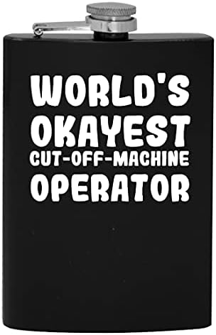 Най-удобно в света отрезная машина - Оператор - Фляжка за пиене на алкохол на 8 унции