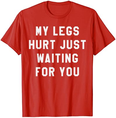 Краката ми Боли От Очакванията, Тениска, За да Видите Маратон Тениска