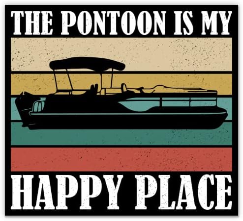 Стикер Понтон-моето щастливо място - 3 Стикер за лаптоп - Водоустойчив винил за колата, телефон, бутилки с вода - Забавно стикер на лодката с езерна живот