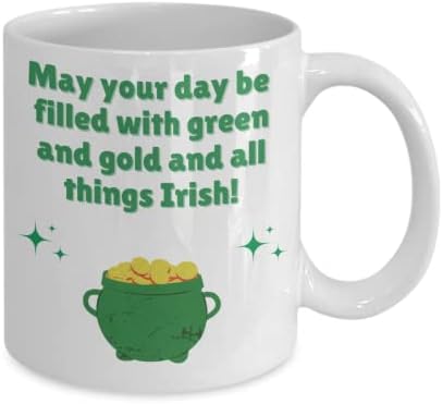 Кафеена чаша на Ден на Св. Патрик – Irish Coffee Mug Deluxe Двустранно чаша (Бяла) Нека денят ви бъде изпълнен в зелено и златисто