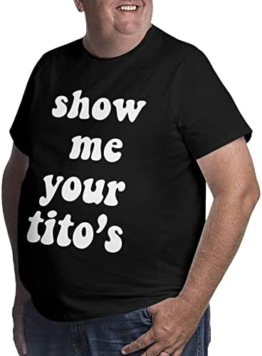 Покажи Ми Своята Мъжки Тениски Тито Голям Размер, Класически Тениски с къс ръкав, Свободна Риза в стил Хип-Хоп